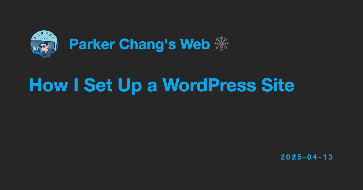How I Set Up a WordPress Site